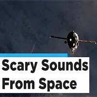 Rùng mình với những âm thanh được tàu vũ trụ của NASA ghi lại