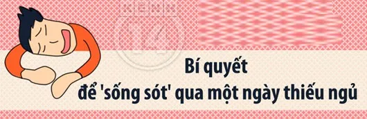 Bí quyết để "sống sót" sau một đêm mất ngủ