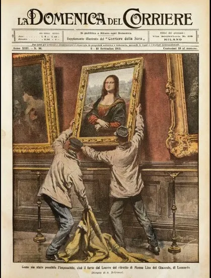 Bức tranh Mona Lisa của Leonardo Da Vinci đã trở thành bức tranh nổi tiếng nhất thế giới sau khi nó bị đánh cắp từ bảo tàng Louvre vào năm 1911.