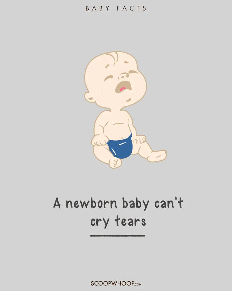 Trẻ sơ sinh sẽ không thể chạy nước mắt.