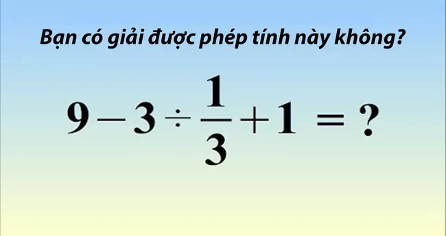 Bài toán đã khiến 60% thanh niên Nhật giải sai.
